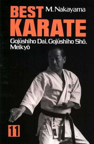 Best Karate, Vol.11: Gojushiho Dai, Gojushiho Sho, Meikyo (Best Karate Series, Band 11)